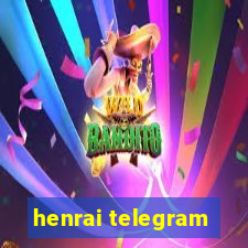 henrai telegram